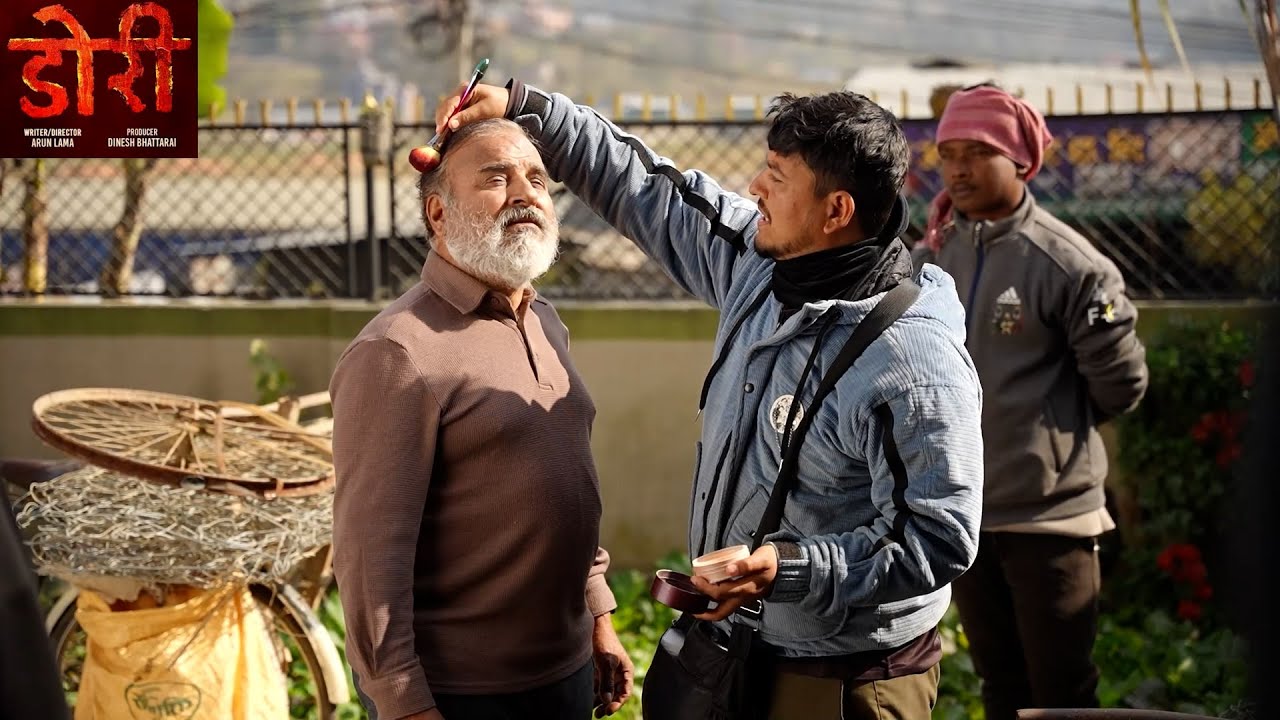 Making of डोरी (DORII) &ndash;10 | BEHIND THE SCENES | Arun Lama | Praween Khatiwada | Anjana Baraili