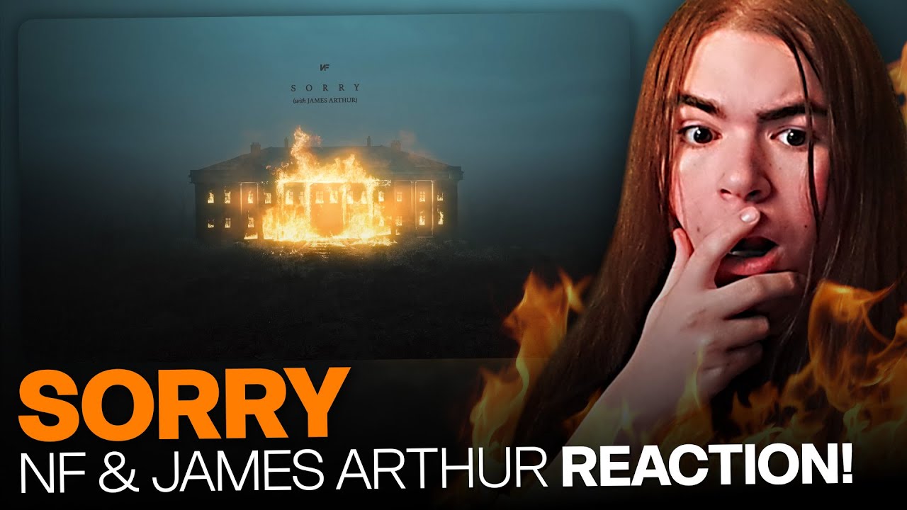 NF, James Arthur - SORRY REACTION!