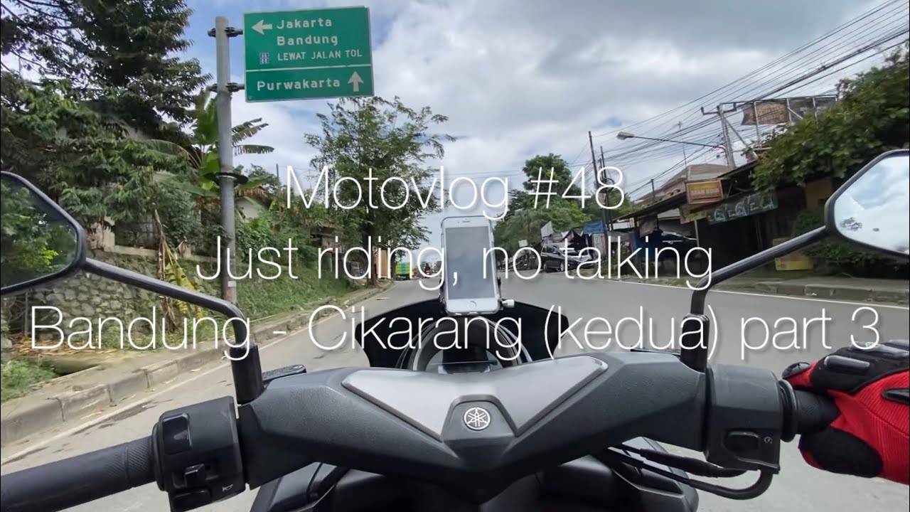 Motovlog #48 || Just riding, no talking || Bandung - Cikarang (kedua) part 3