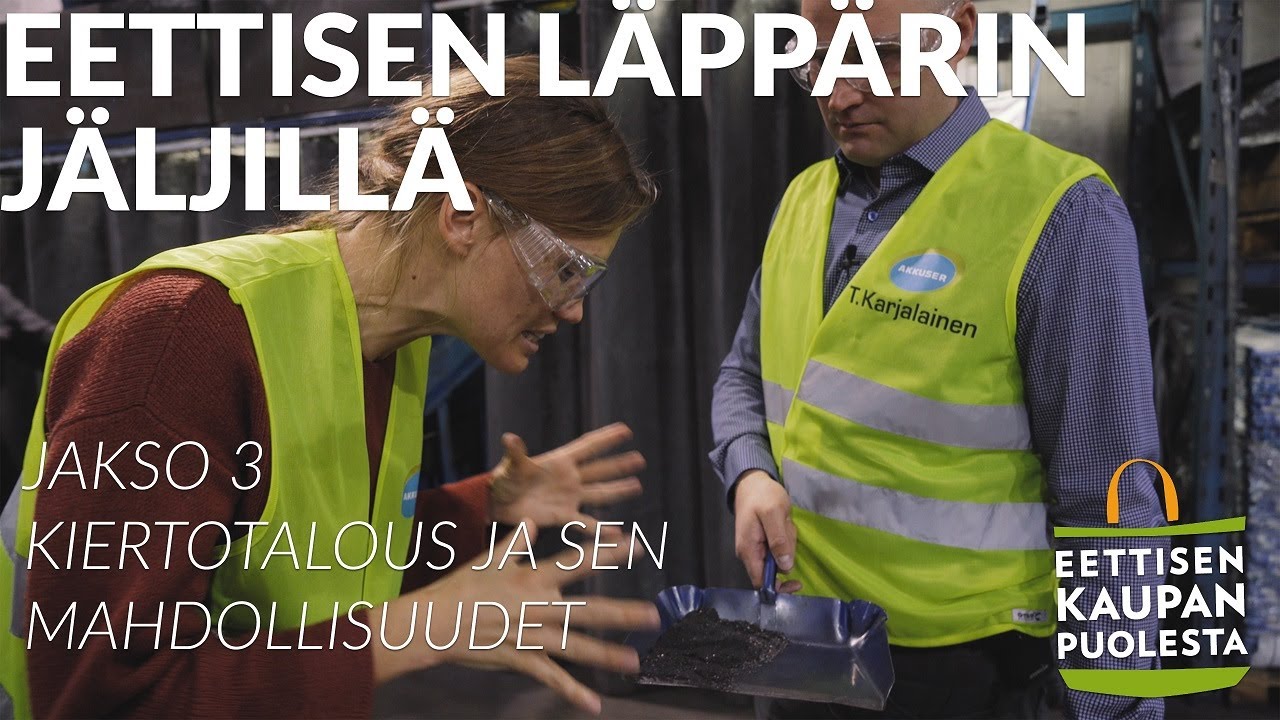 Eettinen l&auml;pp&auml;ri: Kiertotalous ja sen mahdollisuudet - jakso 3
