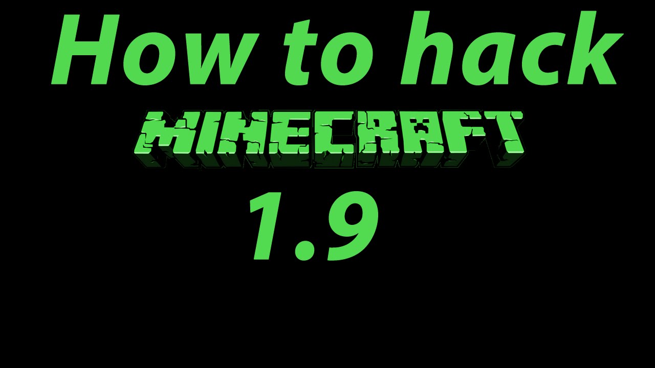 How to hack Minecraft 1.8 - 1.9