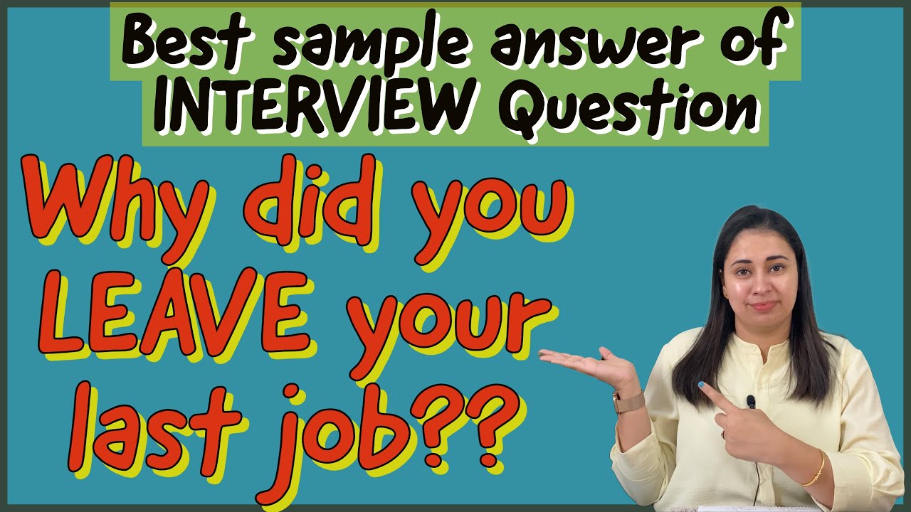 Why did you leave your last job teaching interview answer  / suchitaexperiences
