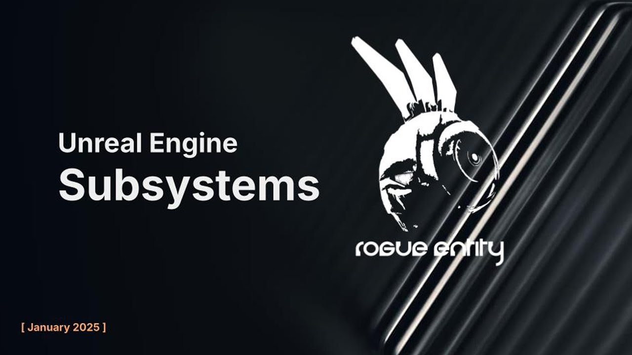 Unreal Engine Subsystems
