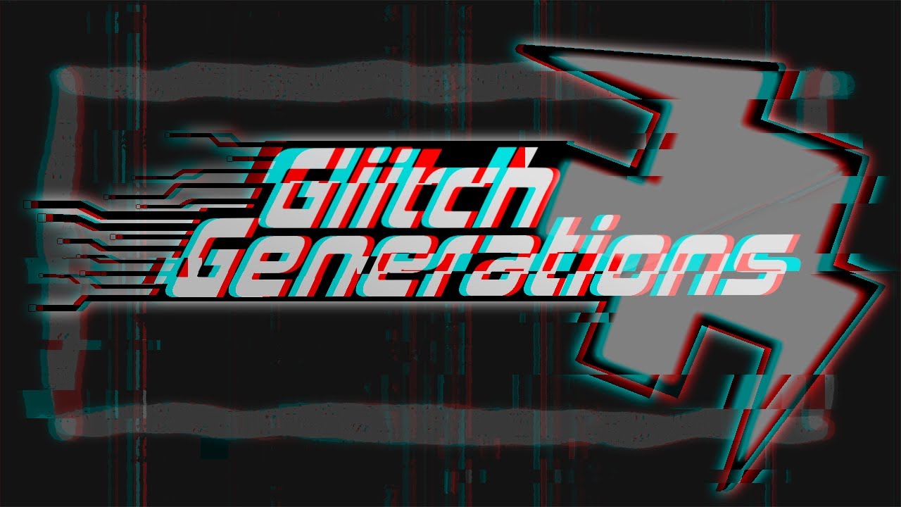 Glitch Generations trailer