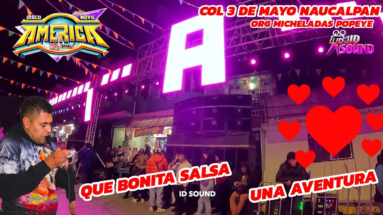 💖💖 Una Salsa Clasica Una Aventura  💖💖 Discomovil America 🔵🟡 Organización Popeyes ⭐️ 3 De Mayo  📍