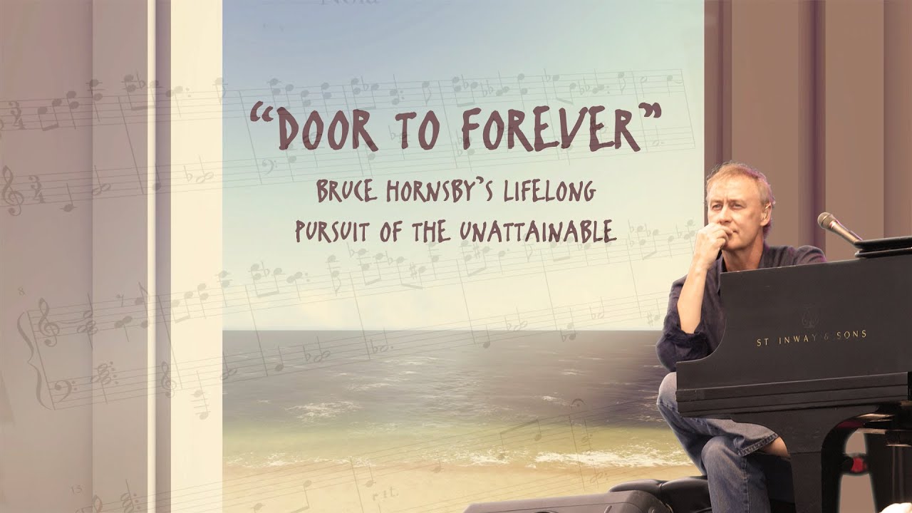 Door to Forever: Bruce Hornsby's lifelong pursuit of the unattainable