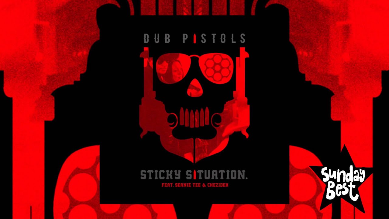 Dub Pistols - Sticky Situation