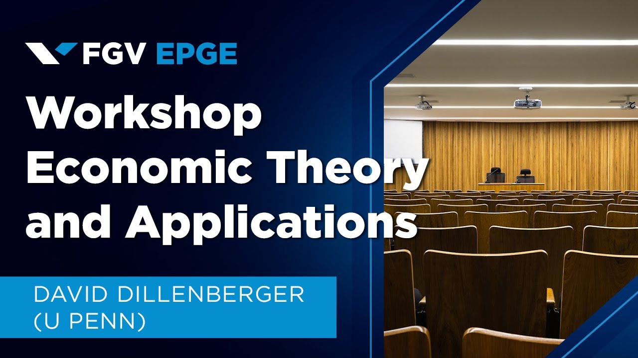 Workshop Economic Theory and Applications &ndash; Opening David Dillenberger (U Penn)