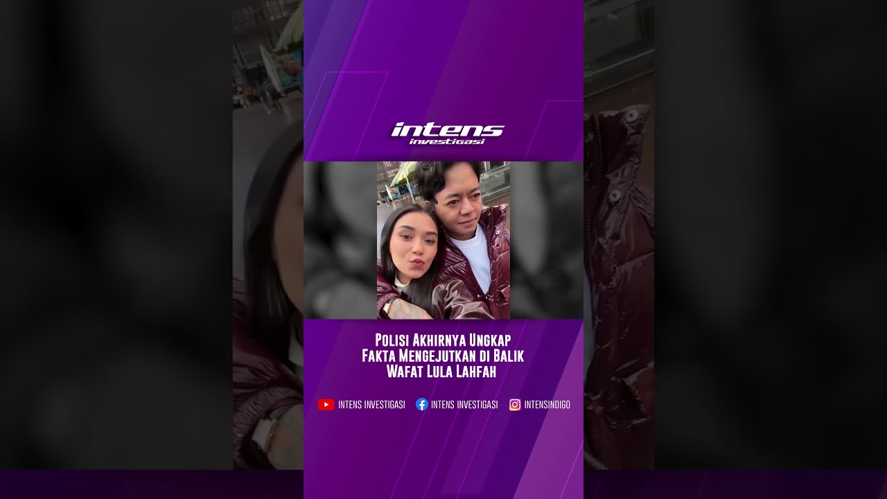 Polisi Akhirnya Ungkap Fakta Dibalik Wafat Lula Lahfah