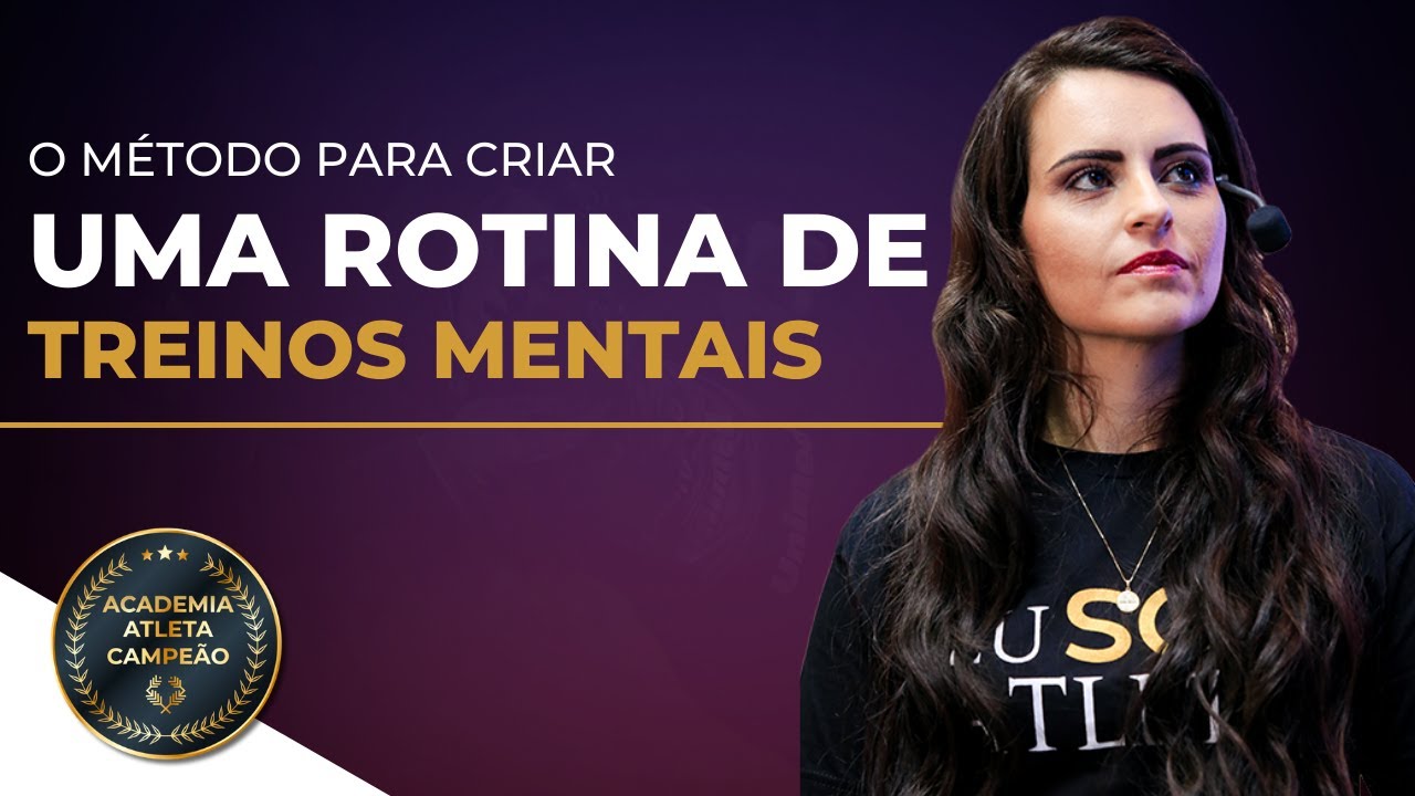 O método para criar uma rotina de treinos mentais.