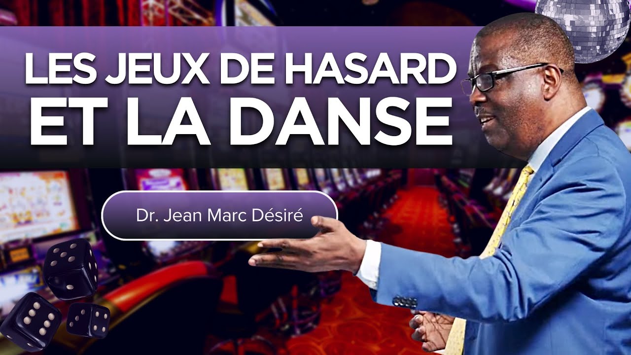 LE CHRÉTIEN FACE AUX JEUX DE HASARD ET LA DANSE | Étude Biblique | Dr. Jean Marc Désiré