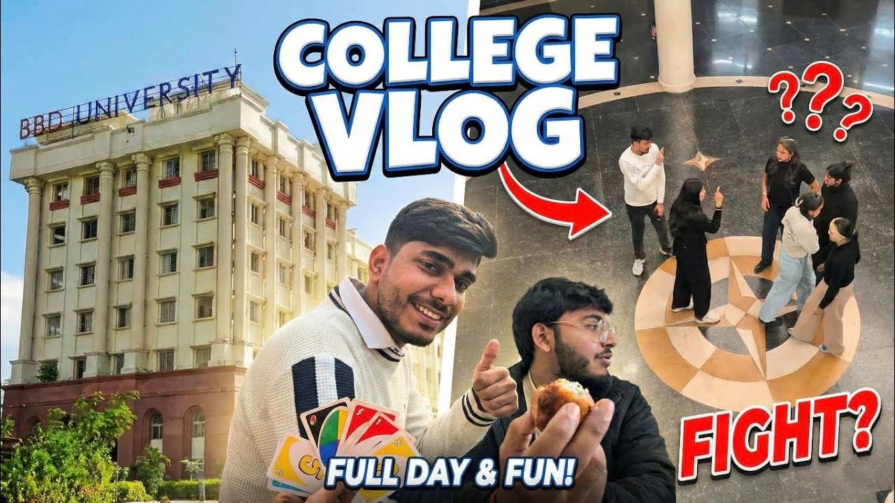 College Vlog || Ye kya ho rha hai ? || BBD University | SarweshSays