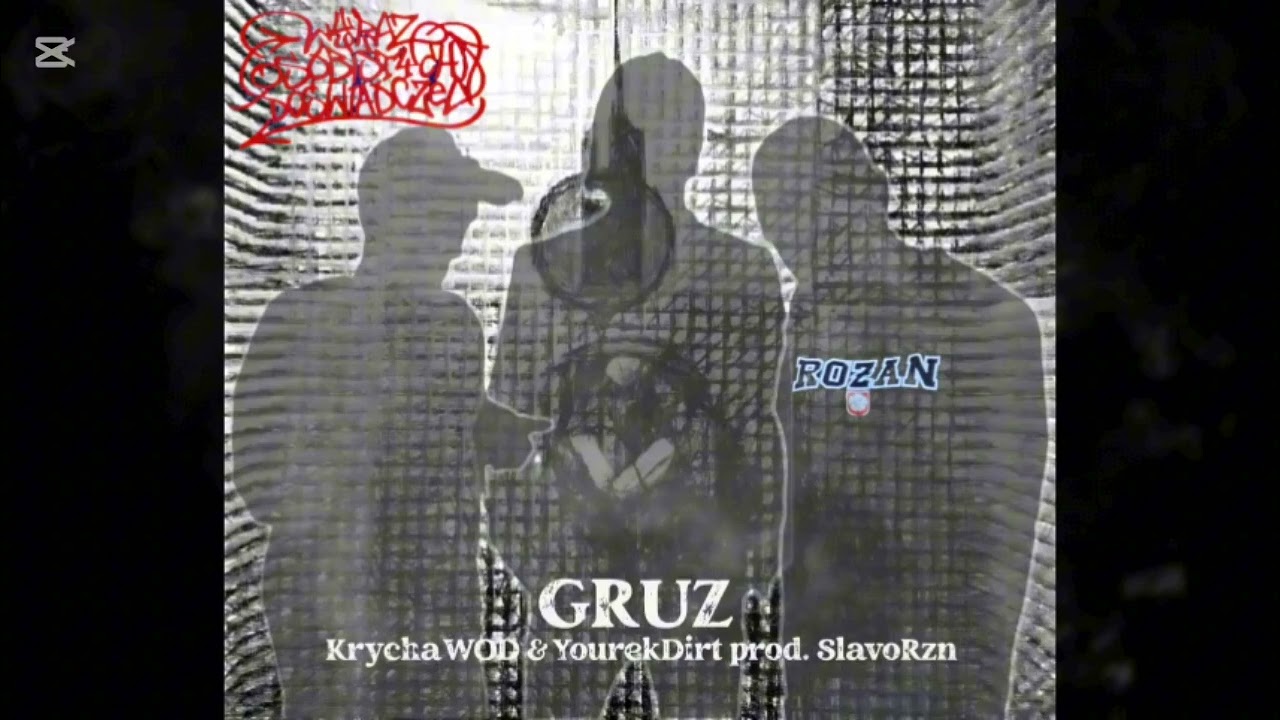 KrychaWOD & YourekDirt - GRUZ prod. SlavoRZN