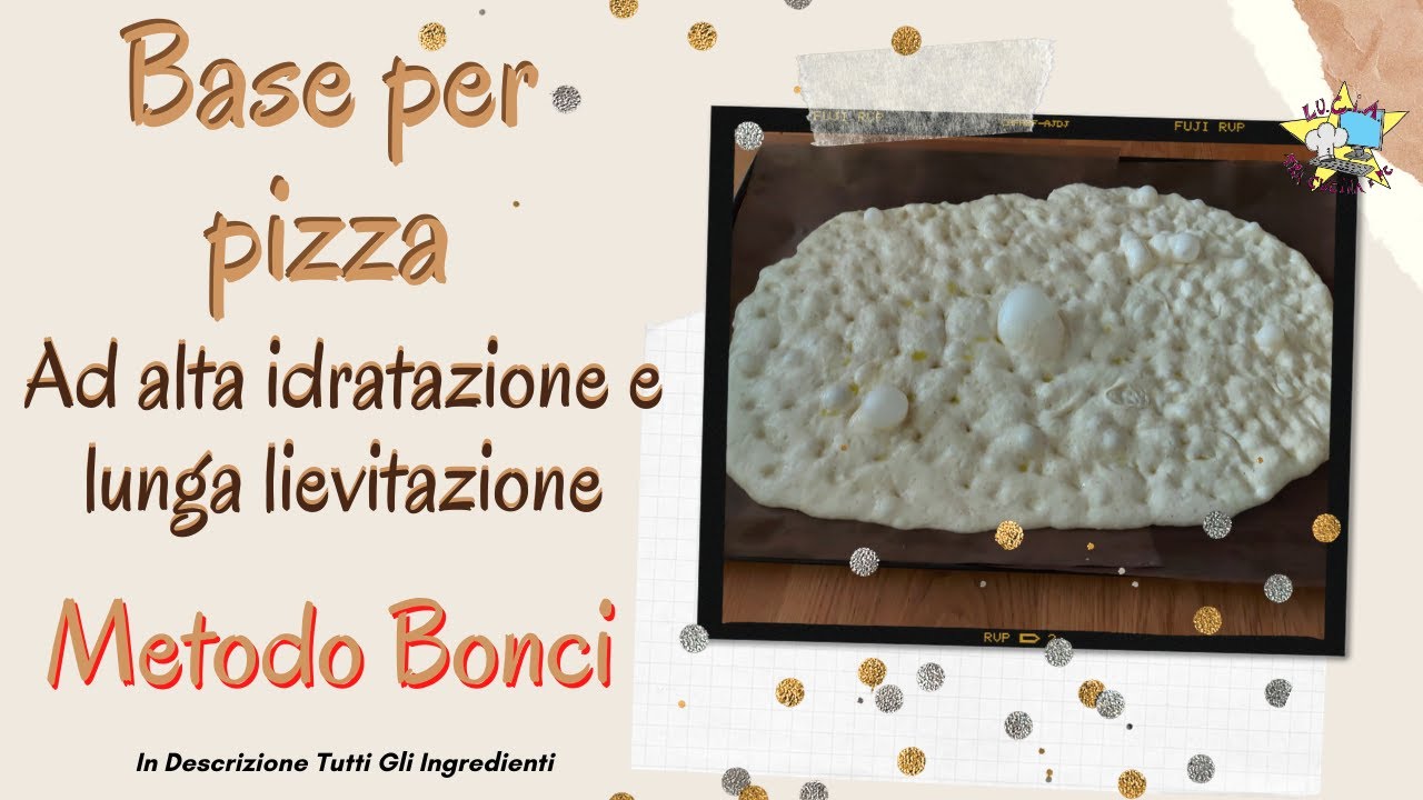Base per pizza ad alta idratazione e lunga lievitazione (metodo Bonci)