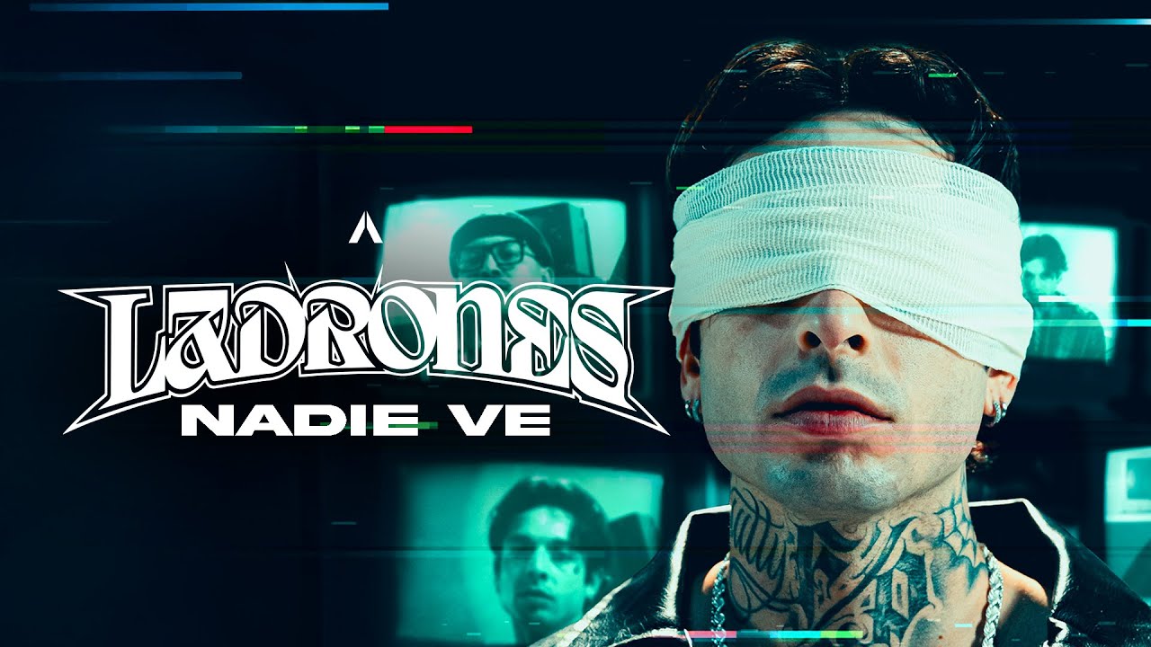 Ladrones - Nadie Ve (Video Oficial)