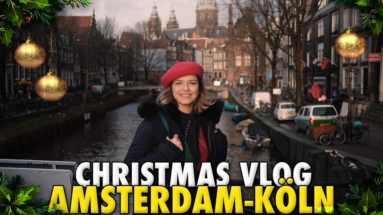Amsterdam - Köln - Christmas Market