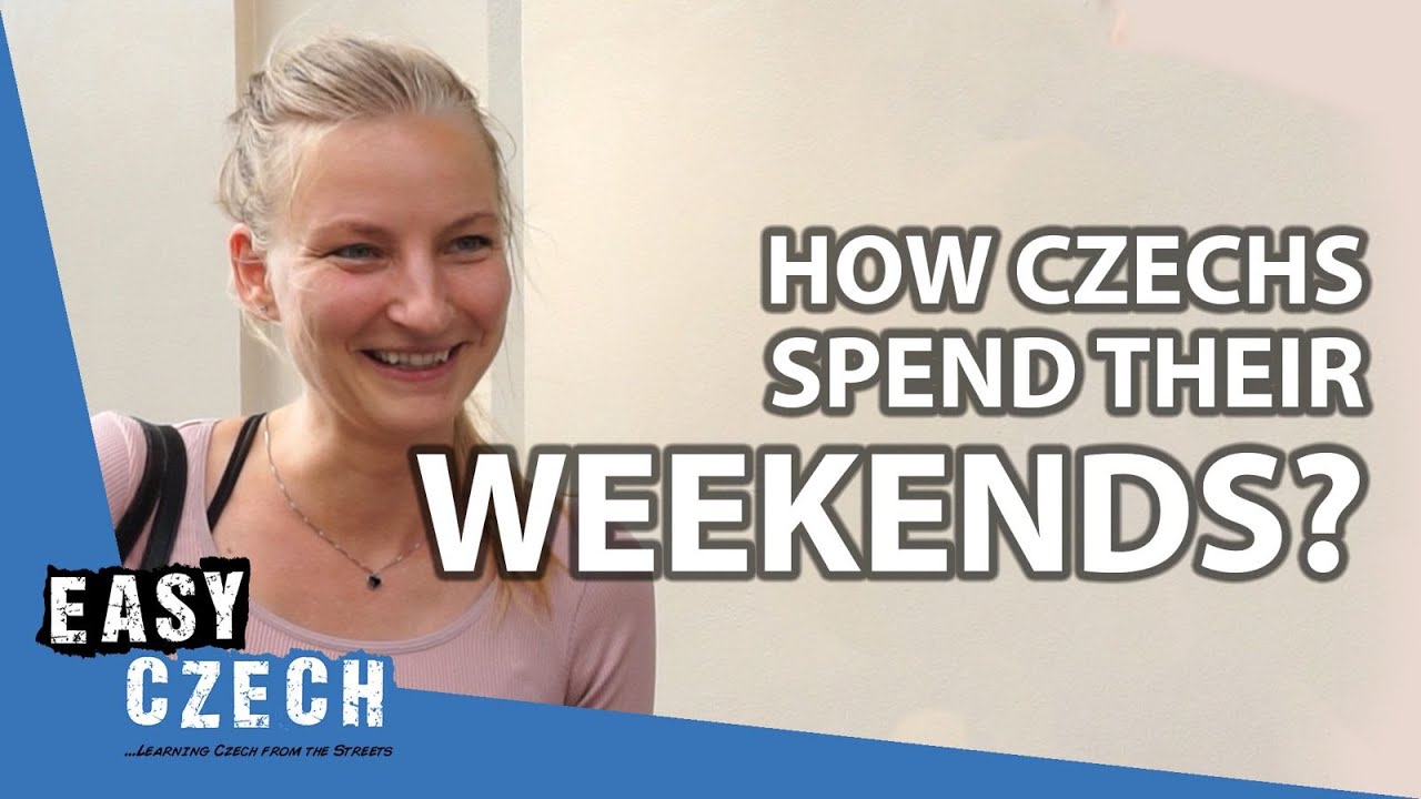 How Do Czechs Spend Their Weekends? | Easy Czech 42
