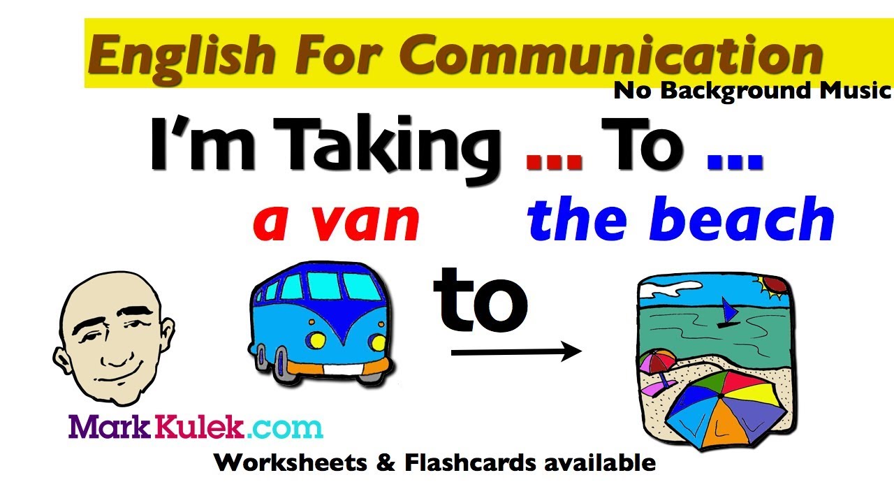 I'm Taking ... To ... - Transportation and Places | English For Communication | ESL