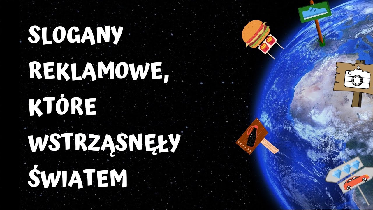 Slogany reklamowe, kt&oacute;re wstrząsnęły światem