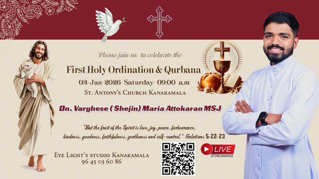 Holy Ordination & Qurbana on 03-Jan-2026 Saturday 09:00 a.m @ St. Antony’s Church Kanakamala