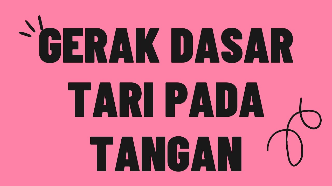 RAGAM GERAK DASAR TARI TRADISIONAL PADA TANGAN