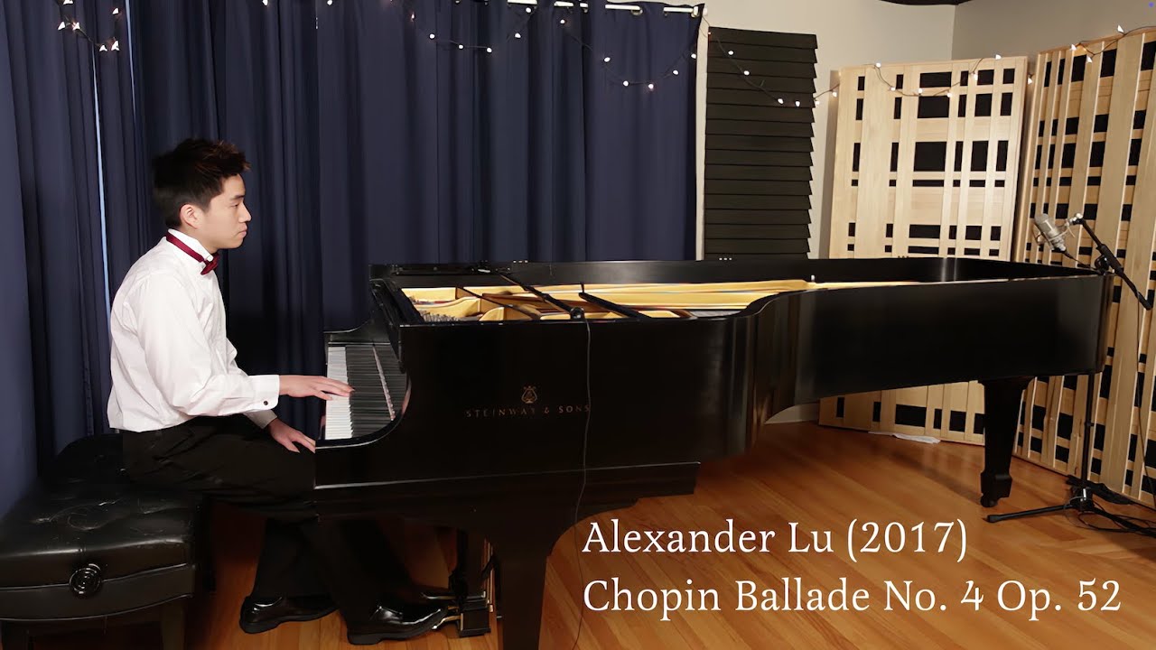 Alexander Lu, Chopin Ballad No  4 Op  52 (2017)