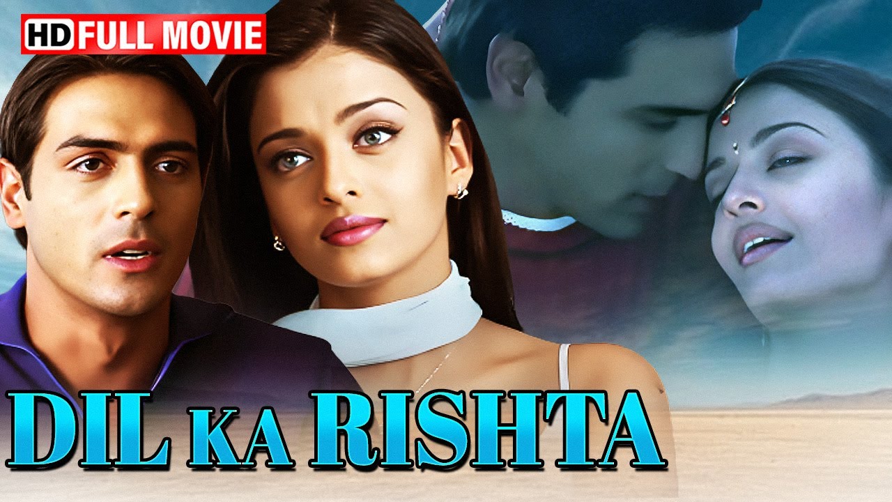 Dil Ka Rishta (2003) Full Movie in HD | Aishwarya Rai, Arjun Rampal | Romantic Bollywood Classic