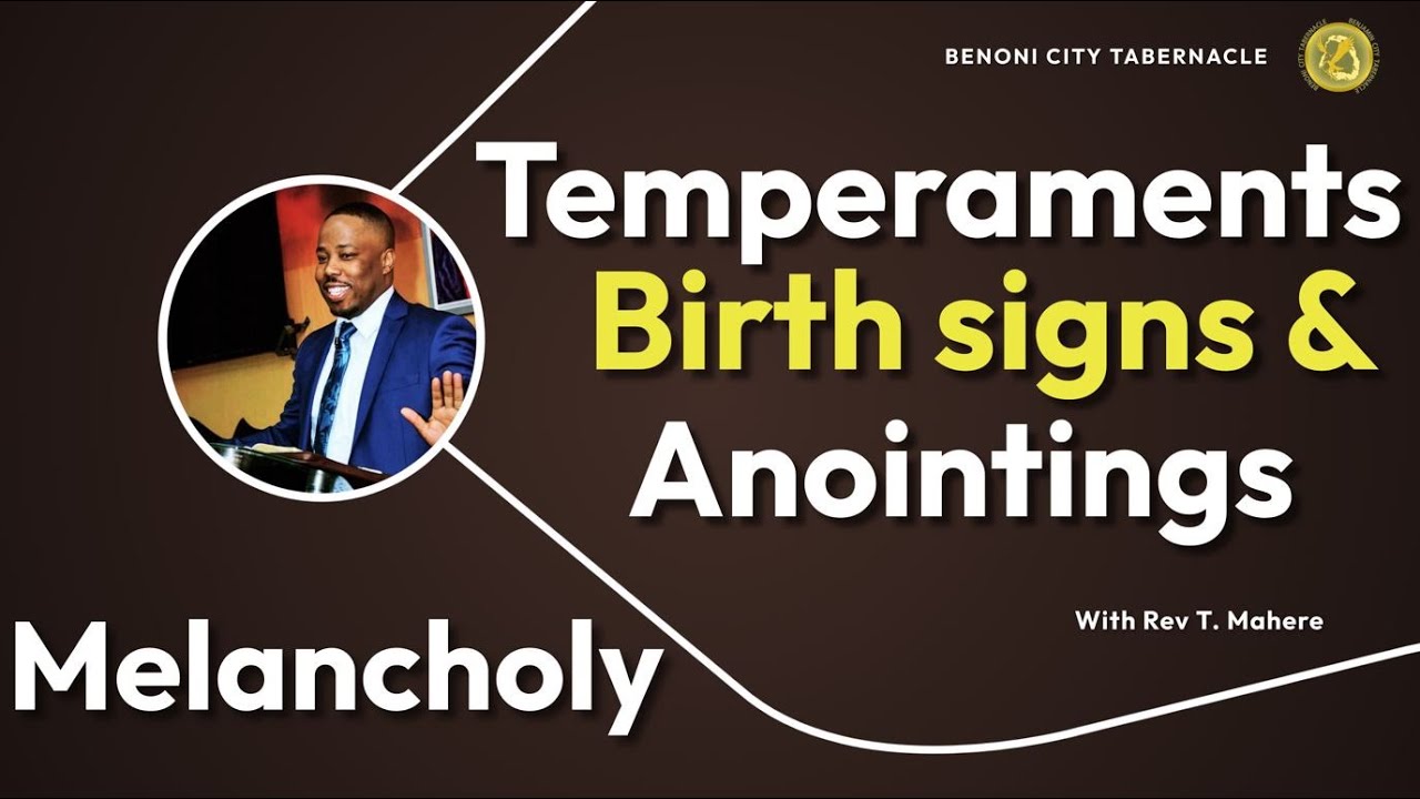 Temperaments, Birth Signs & Anointings 5 - Rev T. Mahere
