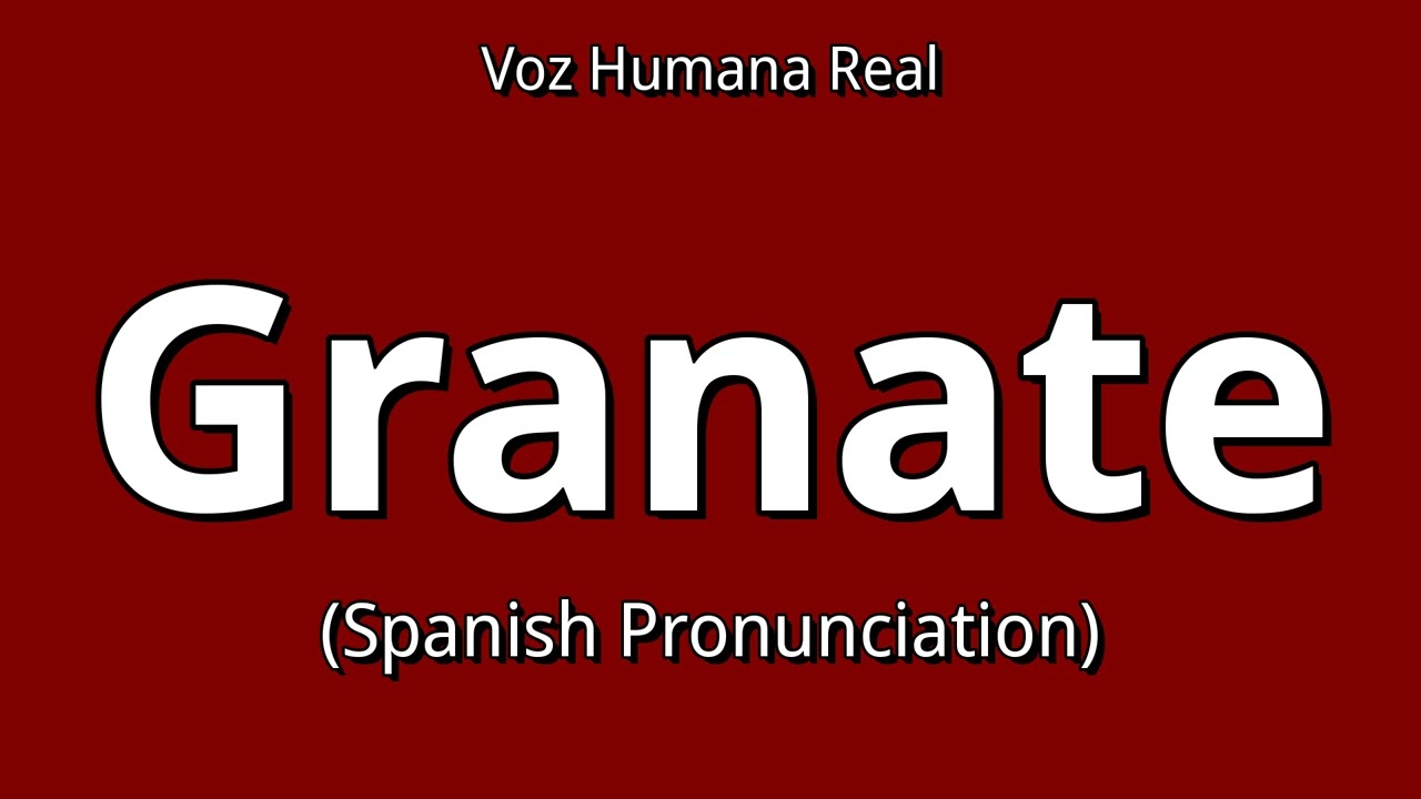 👉 How To Say: Granate - Spanish Pronunciation