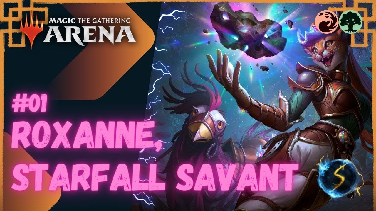 It's Showtime: Roxanne, Starfall Savant 🔥🌲 #01 - MTG Arena - Historic Brawl