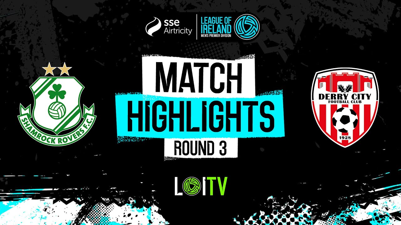 SSE Airtricity Men's Premier Division Round 3 | Shamrock Rovers 1-2 Derry City | Highlights