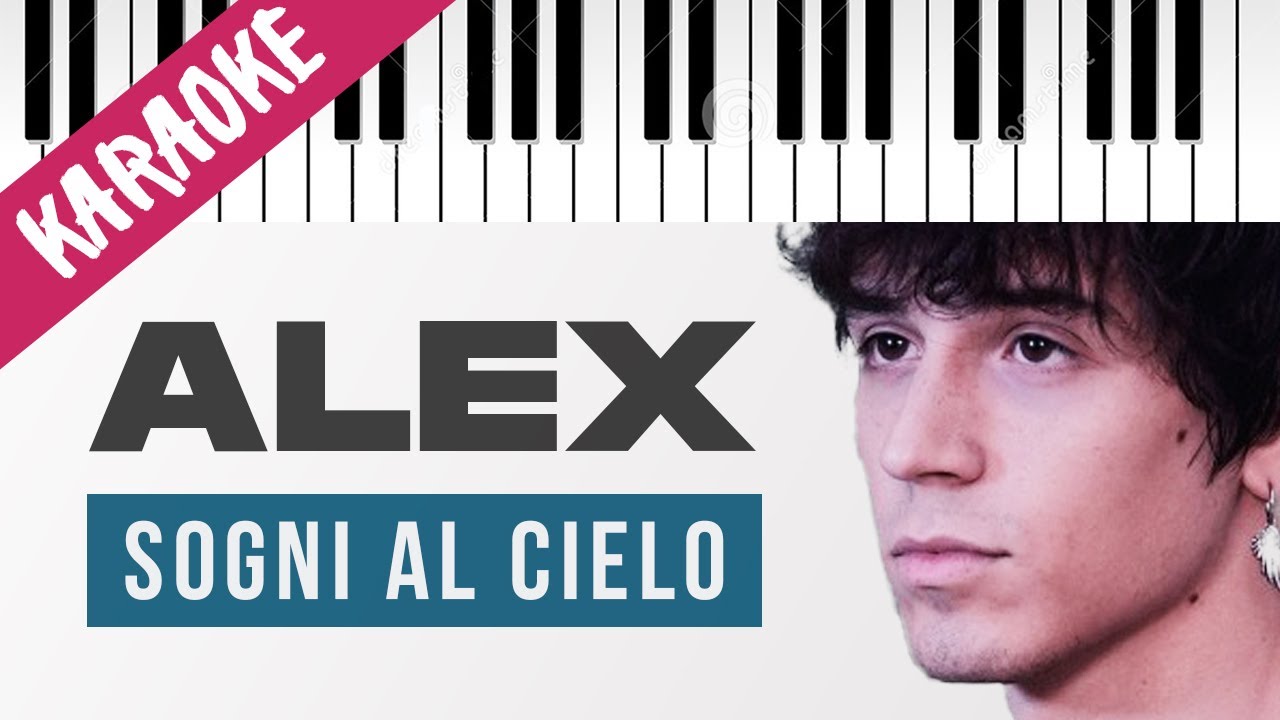 Alex | Sogni Al Cielo | AMICI 21 // Piano Karaoke con Testo