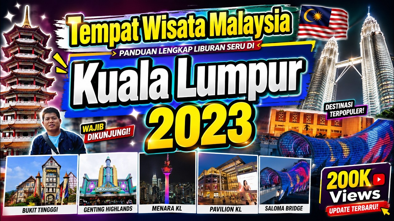 13 Tempat Wisata Terbaik Kuala Lumpur Malaysia, No. 1 dan 8 paling populer Tahun 2023