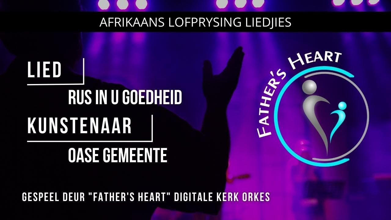Rus in U Goedheid | Father's Heart Digital Church | Lof & Aanbidding met Lirieke