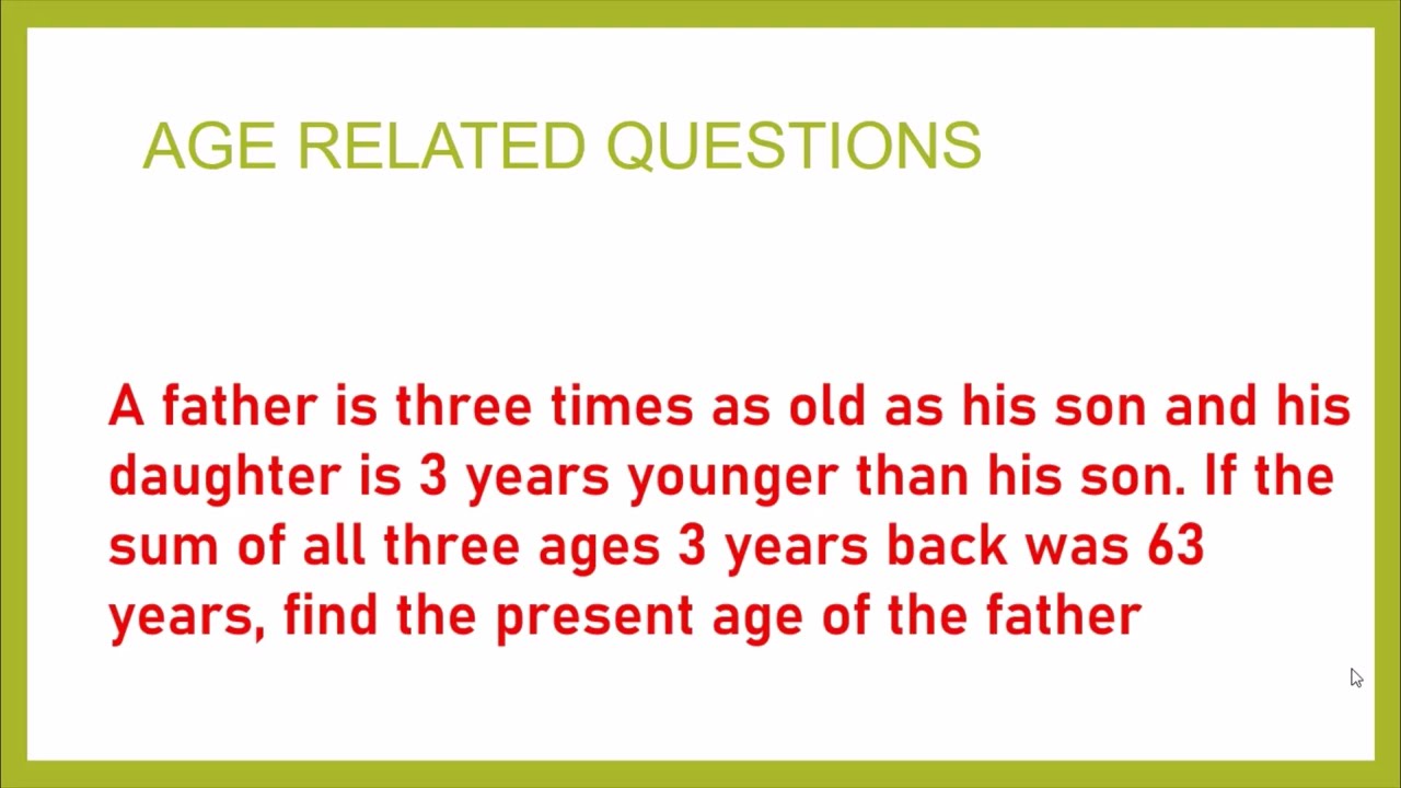 Logical Reasoning - How to solve age related problems | Part 1