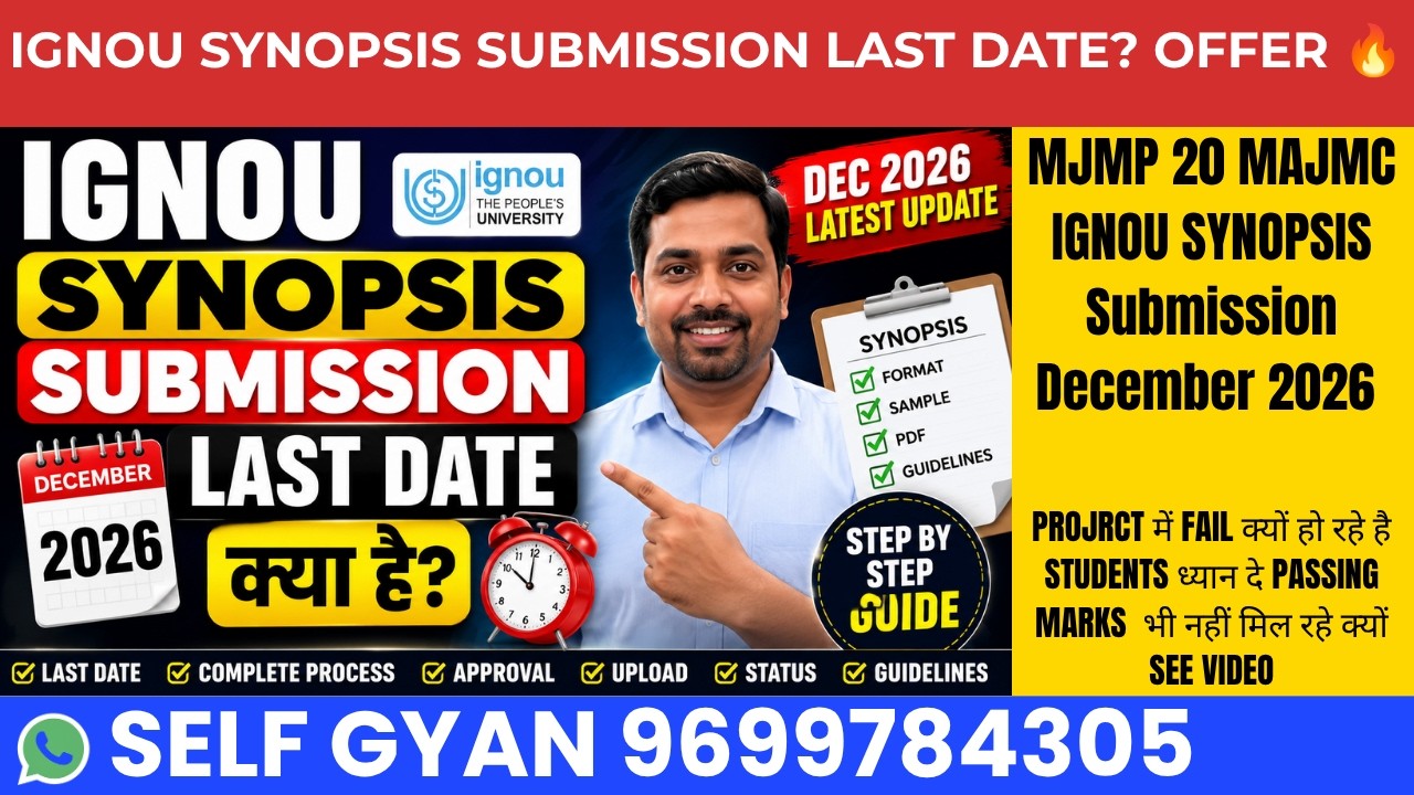 MJMP 20 MAJMC IGNOU Synopsis Submission December 2026 | Complete Process, Last Date & Approval