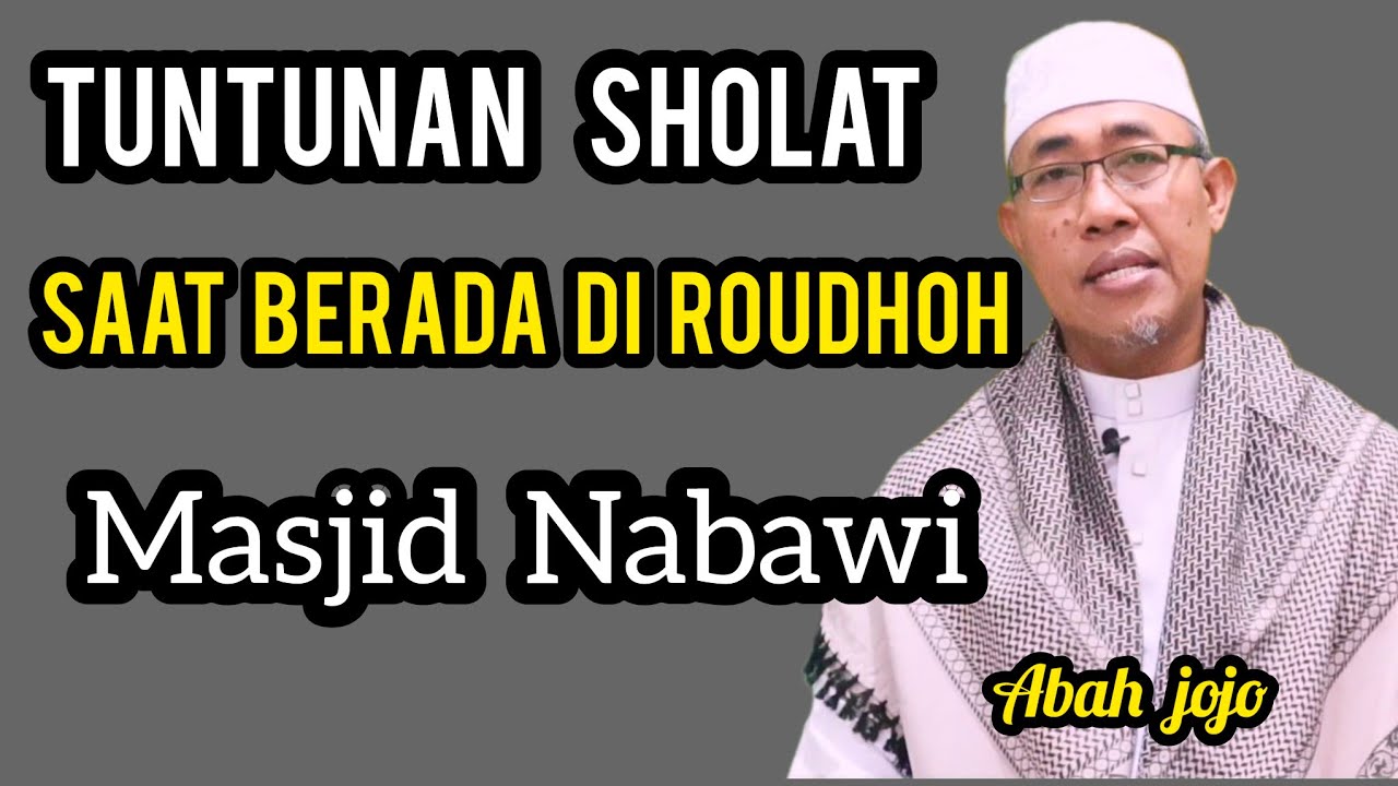 Tuntunan Sholat Ketika Berada Di Rhodhoh