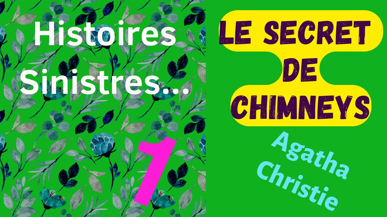 Le Secret de Chimneys (Partie 1) - Agatha Christie - Mystère et Romance - Enquête et espionnage.