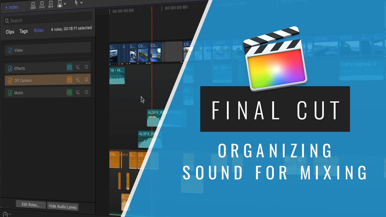 How To Final Cut - Organizing Audio Media with Lanes and Roles