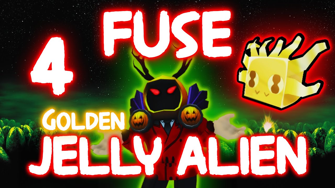 👽Fuse 4 Golden Jelly Alien, What you get ?! || Pet Simulator X