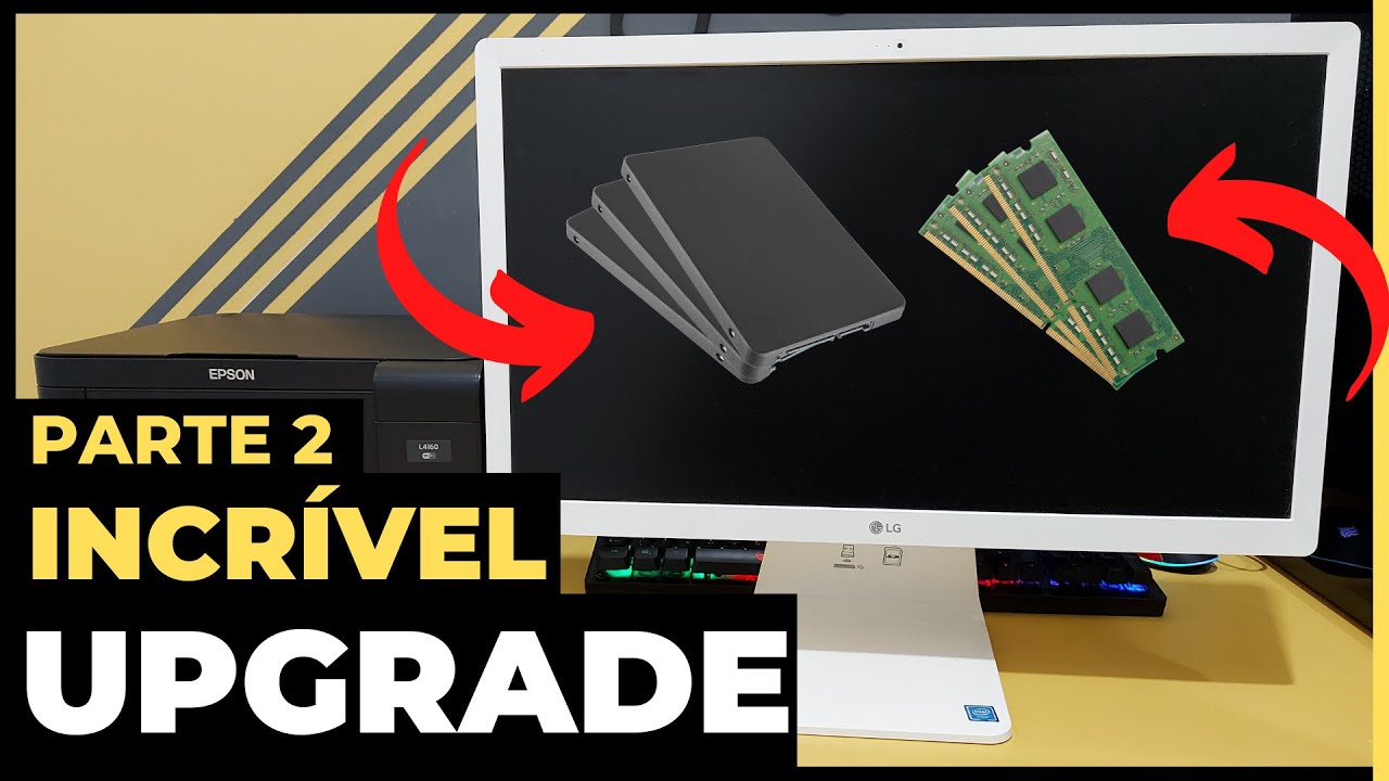 Incrível: Upgrade no ALL IN ONE da LG parte 2