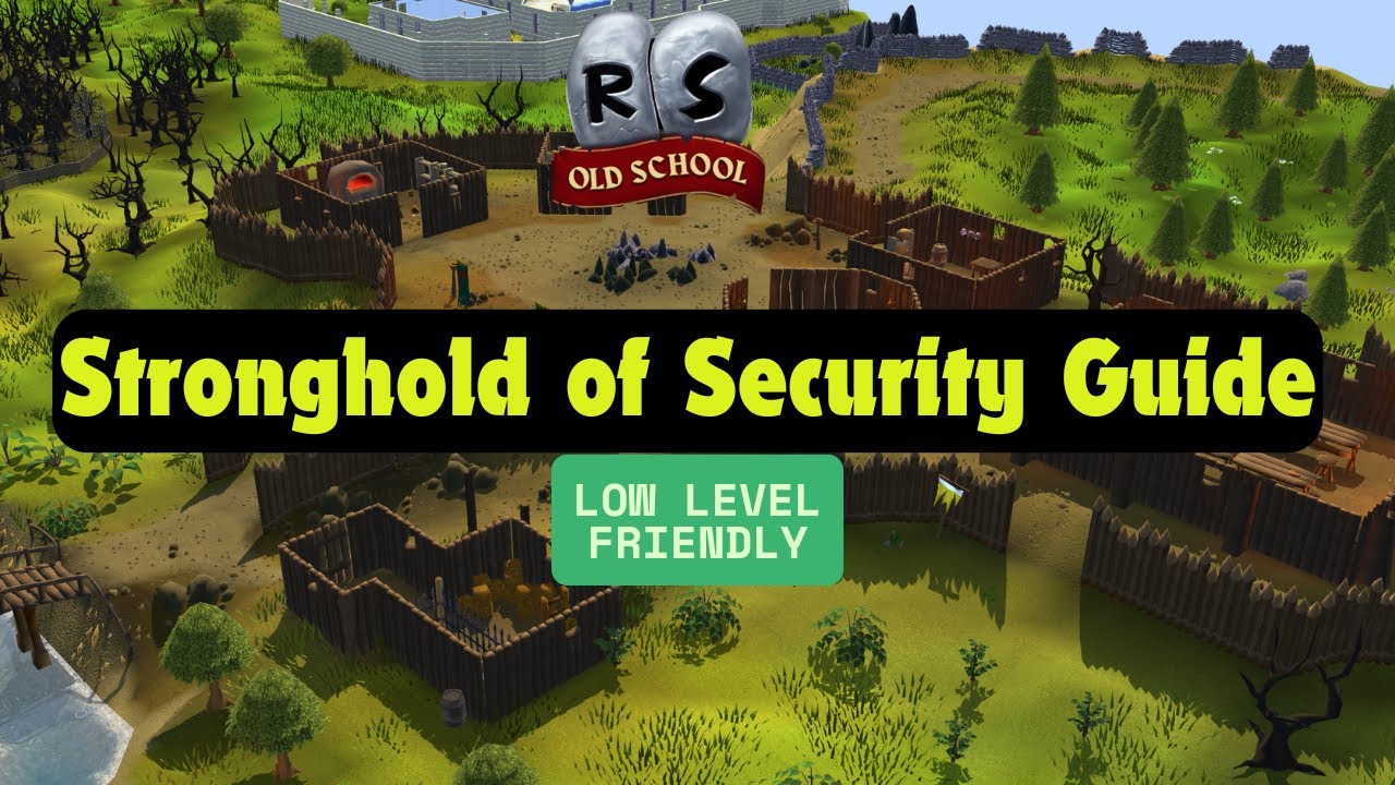 OSRS Guide F2P/P2P - The Stronghold of Security 2026