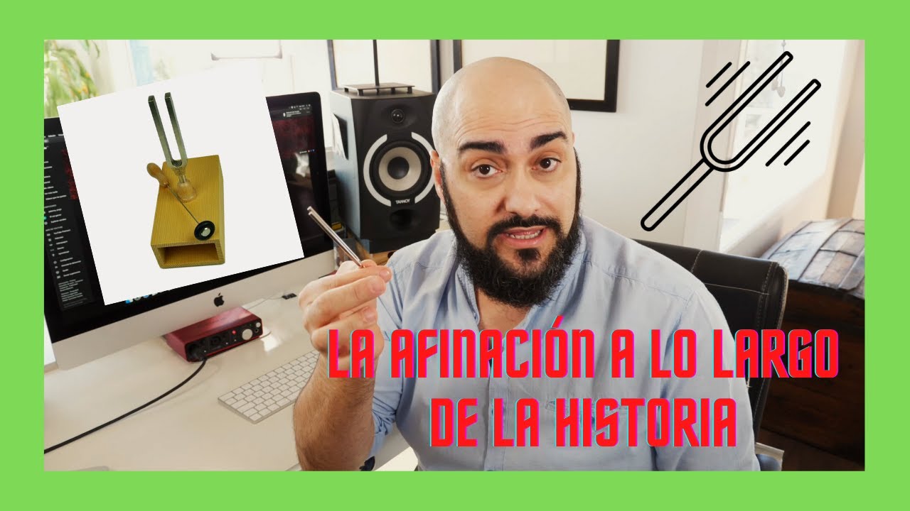 La afinación a lo largo de la historia y su evolución. Afinaciones históricas
