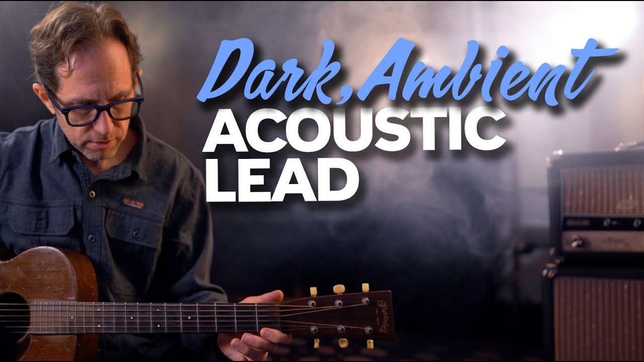 Dark and Spacey acoustic guitar lead - Ambient Guitar Lesson - EP617