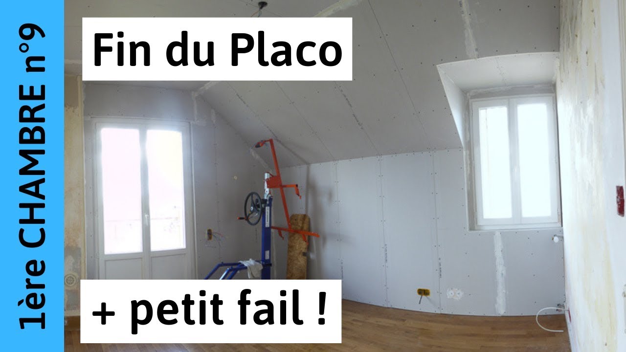 Fin de placo + petit fail ! (Chambre 1, épisode 9)