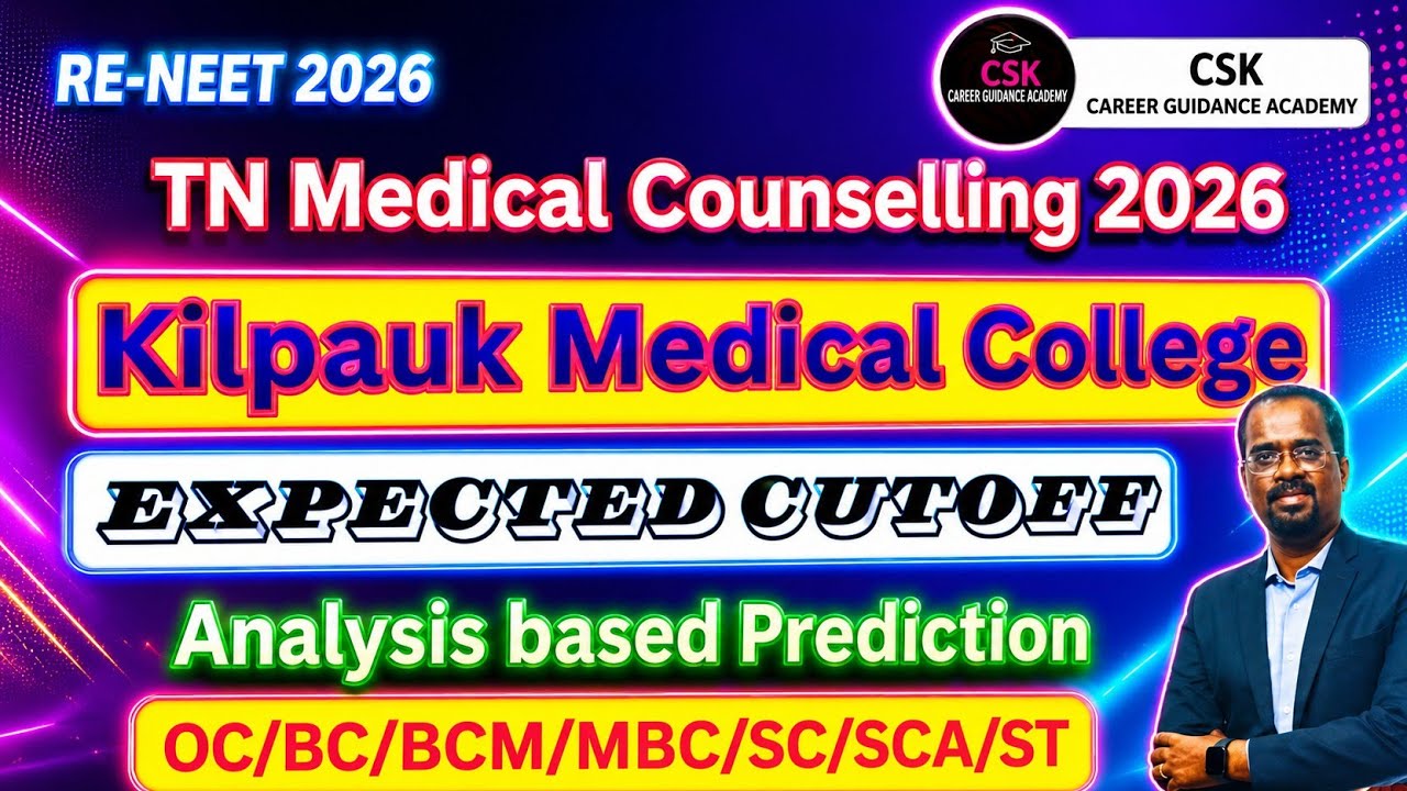 RE-NEET 2026 - KILPAUK MEDICAL COLLEGE - MBBS - EXPECTED CUTOFF - 92.5% #kilpauk #neetcutoff2026 ...