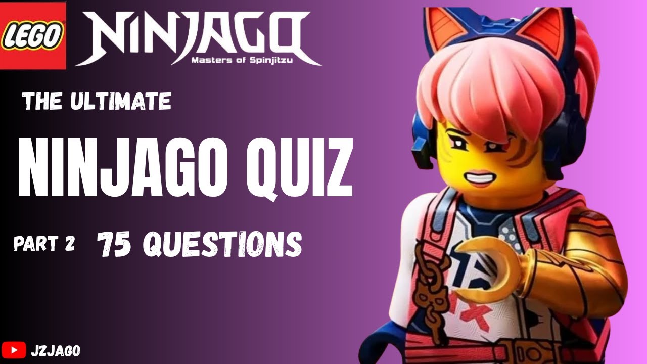 Only Real Ninjago Fans Can Answer All 75 Questions! Part 2