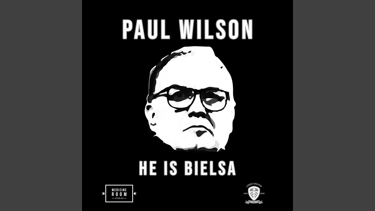 He Is Bielsa