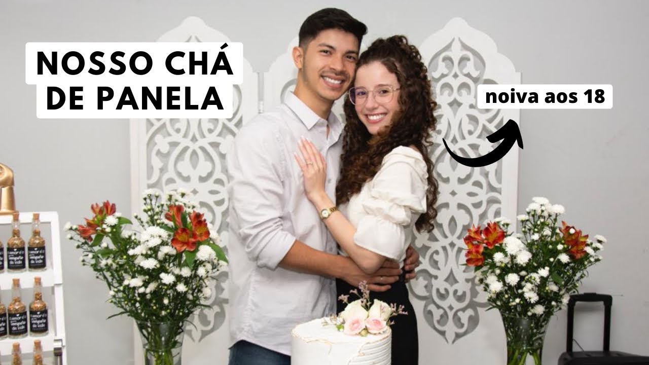 VLOG DO NOSSO CHÁ DE PANELA | Estava um sonho 😍 Noiva aos 18