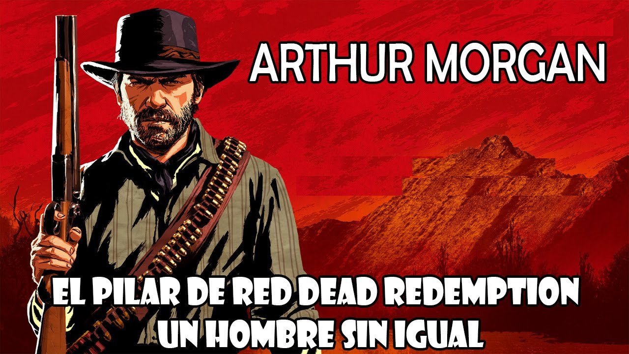 Historia y Evolución de Arthur Morgan: Historia de Red Dead Redemption 2